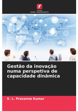 Gestão da inovação numa perspetiva de capacidade dinâmica