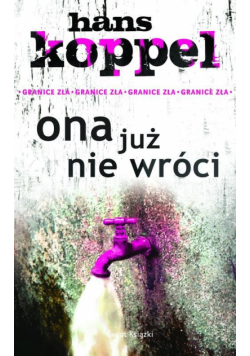 Ona już nie wróci