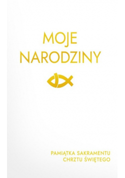 Moje Narodziny