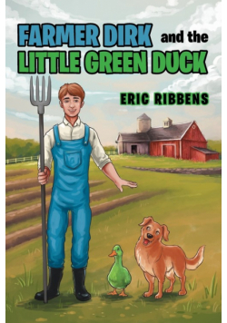 Farmer Dirk and the Little Green Duck