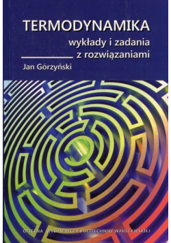 Termodynamika Wykłady i zadania z rozwiązaniami