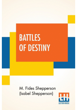 Battles Of Destiny