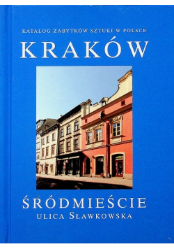 Kraków śródmieście ulica Sławkowska
