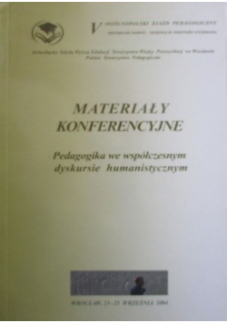 Materiały konferencyjne Pedagogika we współczesnym dyskursie humanistycznym