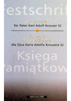 Księga pamiątkowa dla Ojca Karla Adolfa Kreusera SJ