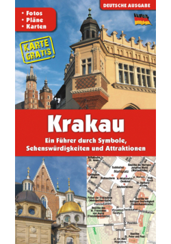 Kraków. Przewodnik po symbolach, zabytkach i atrakcjach wer. niemiecka