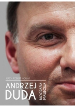Andrzej Duda Biografia prawdziwa