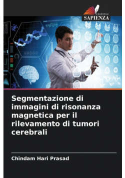 Segmentazione di immagini di risonanza magnetica per il rilevamento di tumori cerebrali