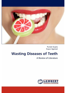 Wasting Diseases of Teeth
