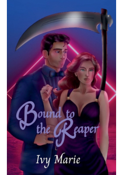 Bound to the Reaper