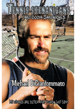 Tennis Shenanigans and Booya Sandwiches