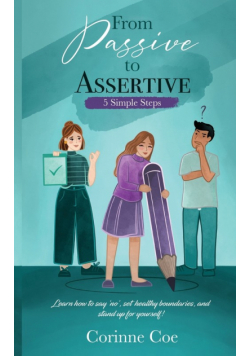 From Passive to Assertive