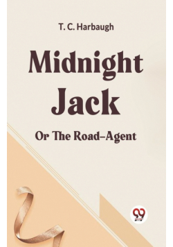 Midnight Jack Or The Road-Agent