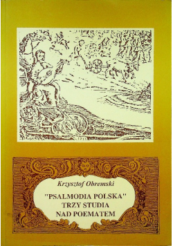 Psalmodia polska trzy studia nad poematem