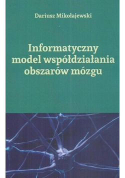 Informatyczny model współdziałania obszarów mózgu