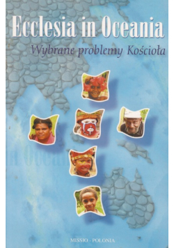 Ecclesia in Oceania. Wybrane problemy kościoła