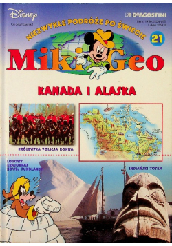 Niezwykłe podróże po świecie Mikigeo Nr 21 Kanada i Alaska