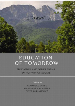 Education of tomorrow. Education, and other forms of activity of adults