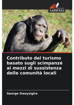 Contributo del turismo basato sugli scimpanzé ai mezzi di sussistenza delle comunità locali