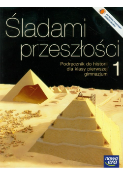 Śladami przeszłości 1 Historia Podręcznik Gimnazjum