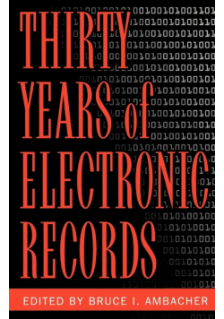 Thirty Years of Electronic Records