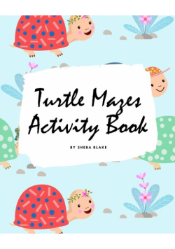 Turtle Mazes Activity Book for Children (8x10 Puzzle Book / Activity Book)