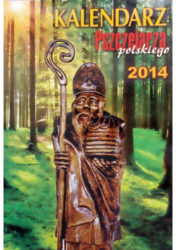 Kalendarz pszczelarza polskiego 2014