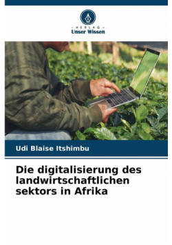 Die digitalisierung des landwirtschaftlichen sektors in Afrika