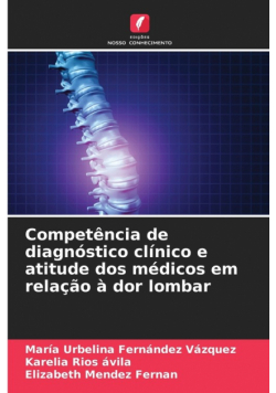 Competência de diagnóstico clínico e atitude dos médicos em relação à dor lombar