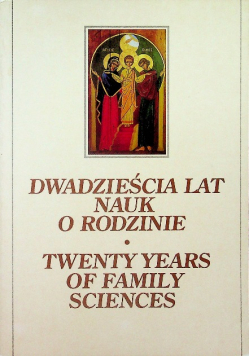 Dwadzieścia lat nauk o rodzinie