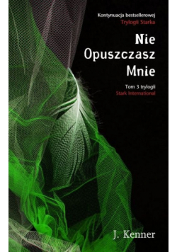 Nie Opuszczasz Mnie Stark International Tom 3