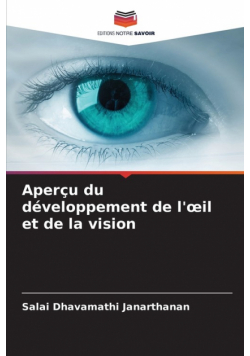 Aperçu du développement de l'œil et de la vision