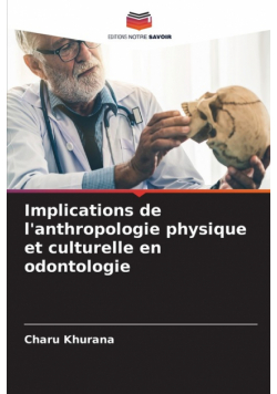 Implications de l'anthropologie physique et culturelle en odontologie