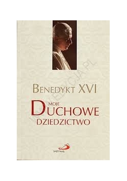 Moje duchowe dziedzictwo
