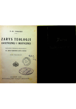Zarys teologji ascetycznej i mistycznej Tom I i II 1928 r