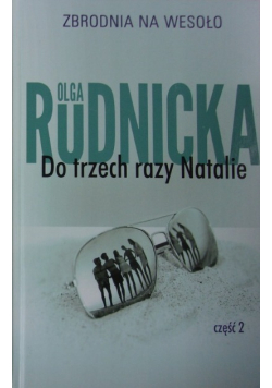 Zbrodnia na wesoło Tom 7 Do trzech razy Natalie Część 2
