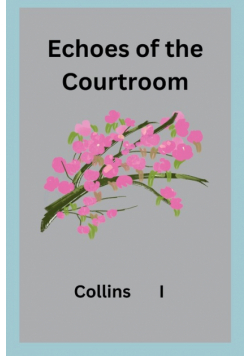Echoes of the Courtroom