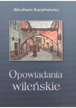 Opowiadania wileńskie