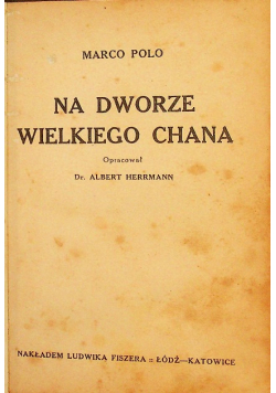 Na dworze wielkiego Chana 1936 r.