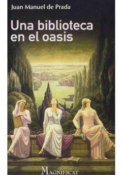 Una biblioteca en el oasis Literatura para la fe