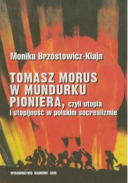 Tomasz Morus w mundurku pioniera
