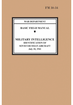 Identification of Soviet-Russian Aircraft (Basic Field Manual Military Intelligence FM 30-34)