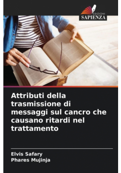 Attributi della trasmissione di messaggi sul cancro che causano ritardi nel trattamento