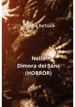 Nella Dimora dei Sans  (HORROR)