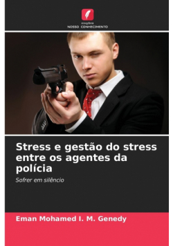 Stress e gestão do stress entre os agentes da polícia