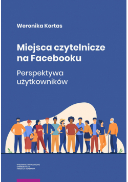 Miejsca czytelnicze na Facebooku Perspektywa użytkowników