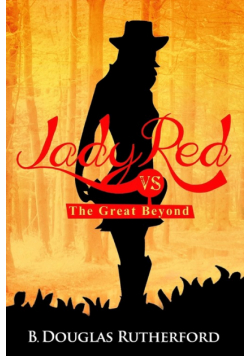 Lady Red vs. The Great Beyond