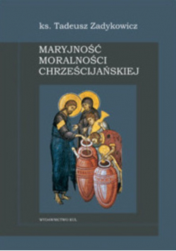 Maryjność Moralności Chrześcijańskiej