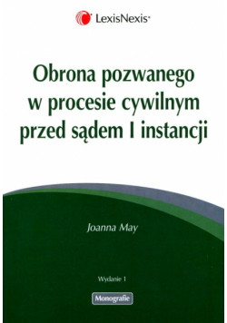 May Joanna - Obrona pozwanego w procesie  cywilnym przed sądem I instancji