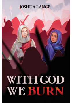 With God We Burn